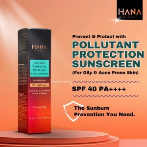 Pollutant Protection Sunscreen (For Oily & Acne Prone Skin) SPF 40 PA++++ | Soumi’s Hana Beauty